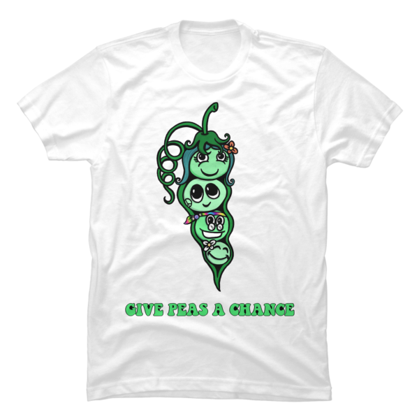 give peas a chance tshirt